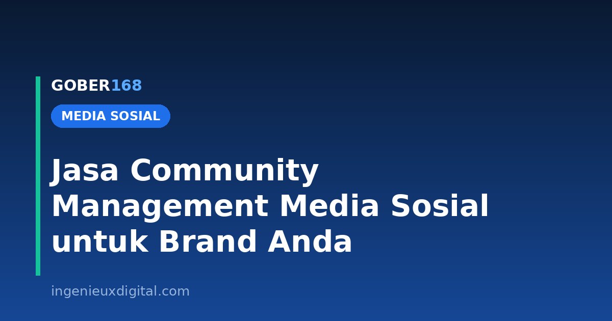 Jasa Community Management Media Sosial untuk Brand Anda